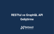 RESTful ve GraphQL API Geliştirme